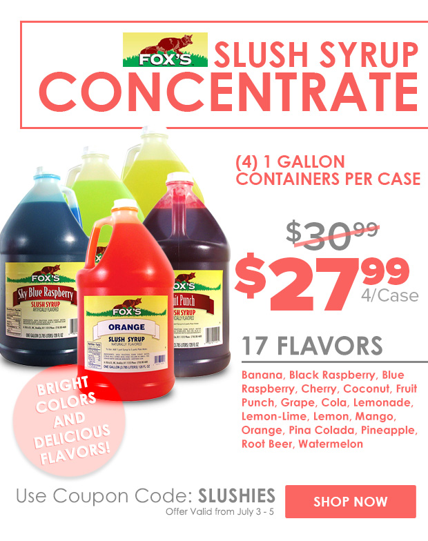 Discounts on Slush Syrup Concentrate!